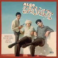 Various - Algo Salvaje: Untamed 60s Beat And Garage Nuggets From PERU, Vol. 4 - Vinyl