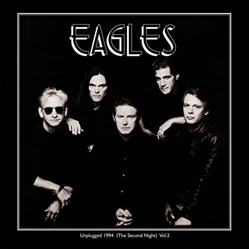 Eagles - Unplugged 1994 (the Second Night) Vol 2 - Vinyl