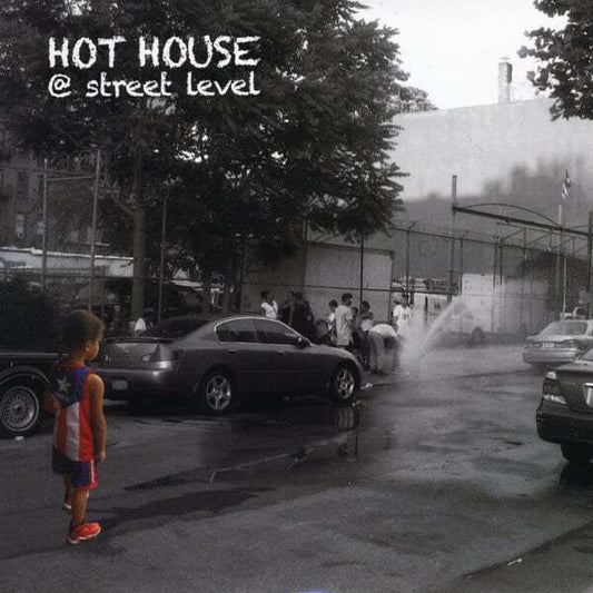 Hot House - Street Level