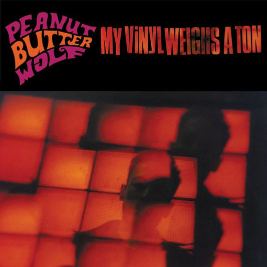 Peanut Butter Wolf - My Vinyl Weighs A Ton - Vinyl