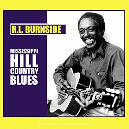 R.L. Burnside - Mississippi Hill Country Blues - Vinyl