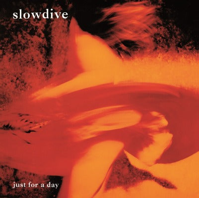 Slowdive - Just for a Day [Import] (180 Gram Vinyl) - Vinyl