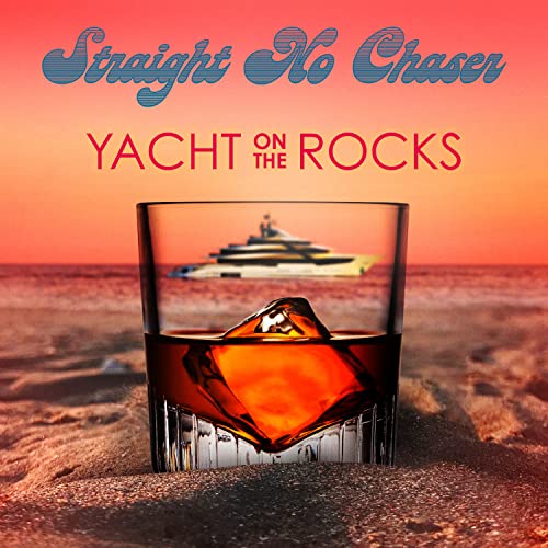 Straight No Chaser - Yacht On The Rocks - Vinyl