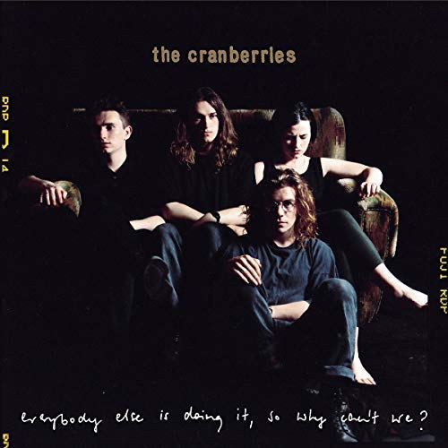 The Cranberries - Everybody Else Is Doing It, So Why Can't We? (25th Anniversary Edition, Remastered) - Vinyl