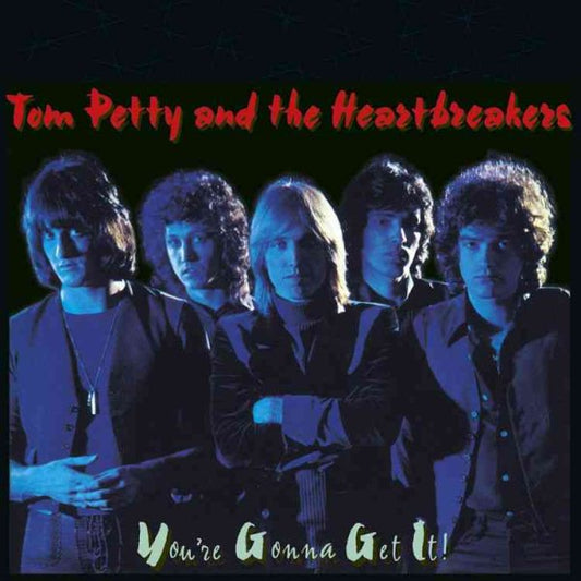 Tom Petty & The Heartbreakers - Youre Gonna Get It - Vinyl