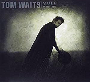 Tom Waits - Mule Variations (Remastered) - Vinyl