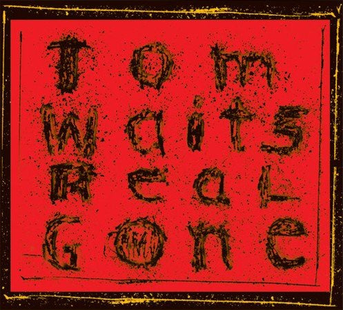 Tom Waits - Real Gone (Remixed And Remastered) (2 Lp's) - Vinyl